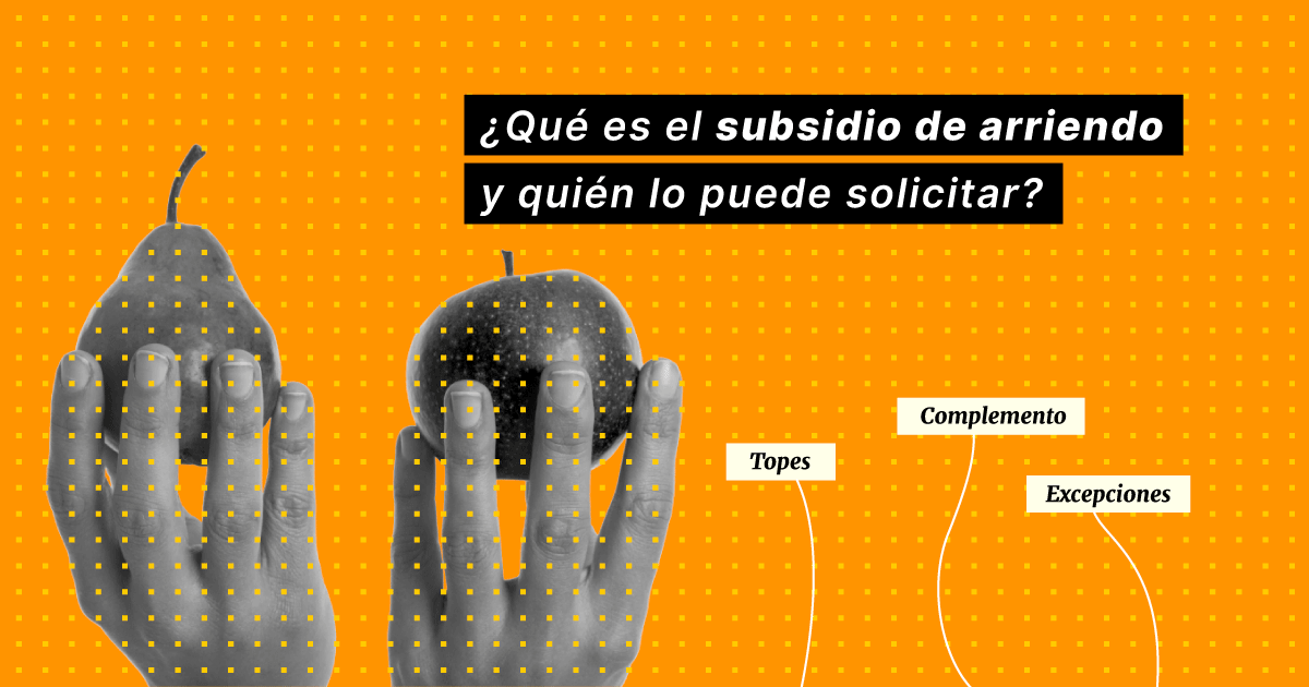 ¿Qué Es El Subsidio De Arriendo Y Quién Lo Puede Solicitar?